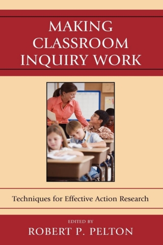 Imagen de portada: Making Classroom Inquiry Work 1st edition 9781607099284