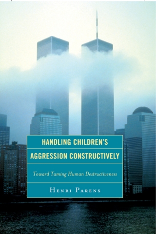 Omslagafbeelding: Handling Children's Aggression Constructively 1st edition 9780765706874