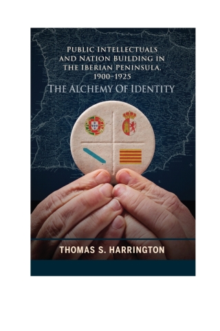 Cover image: Public Intellectuals and Nation Building in the Iberian Peninsula, 1900–1925 1st edition 9781611485615