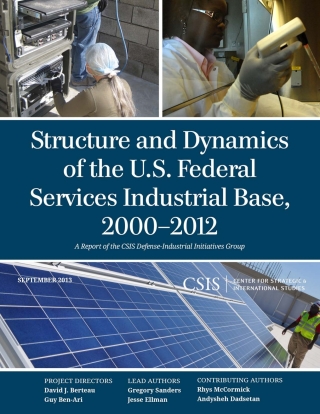 Cover image: Structure and Dynamics of the U.S. Federal Services Industrial Base, 2000-2012 1st edition 9781442225275