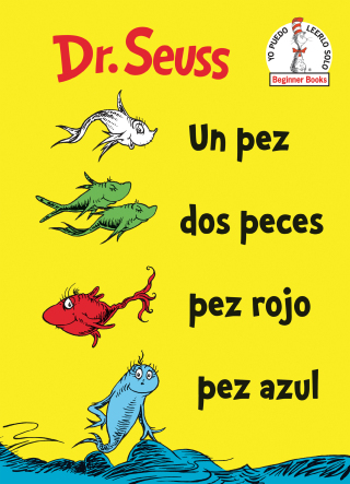Cover image: Un Pez Dos Peces Pez Rojo Pez Azul (One Fish Two Fish Red Fish Blue Fish Spanish Edition) 9780525707295