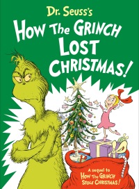 Cover image: Dr. Seuss's How the Grinch Lost Christmas! 9780593563168