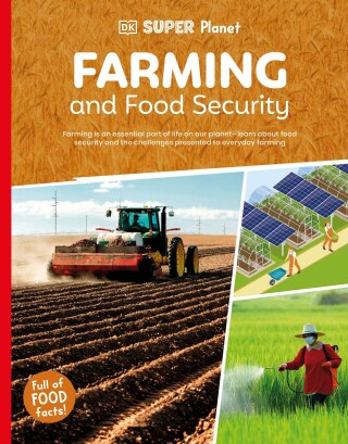 Cover image: DK Super Planet Farming and Food Security 9780593965979