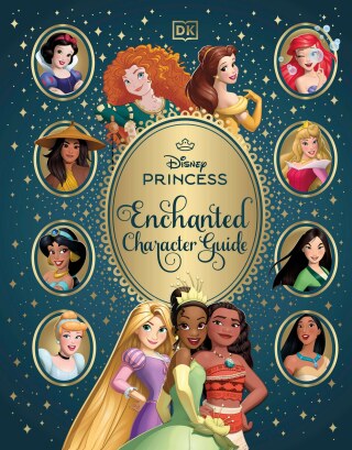 Cover image: Disney Princess Enchanted Character Guide 9780593964354