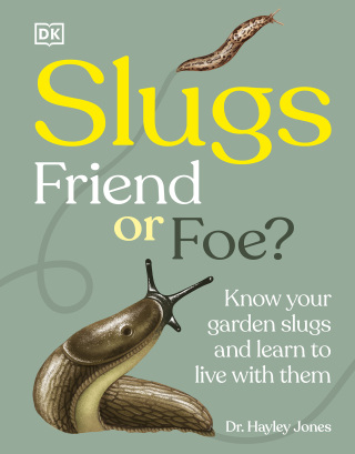 Cover image: Slugs: Friend or Foe? 9798217129546