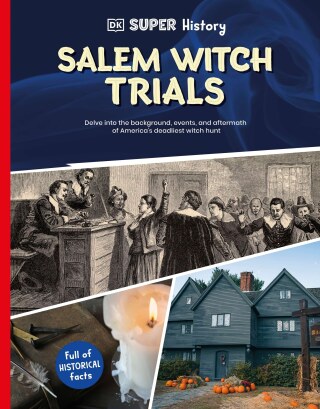 Cover image: DK Super History Salem Witch Trials 9780593969939