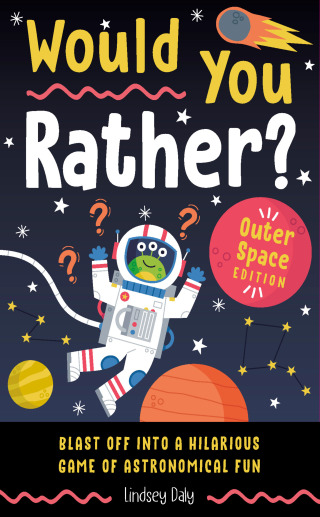 Cover image: Would You Rather? Outer Space Edition 9798217151257