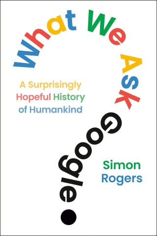 Cover image: What We Ask Google 9798217176984
