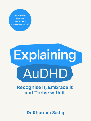 Cover image: Explaining AuDHD 9798217253180