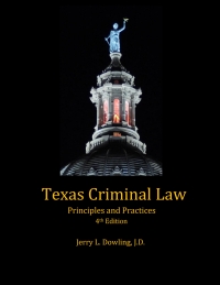 Cover image: Texas Criminal Law - Principles and Practices 4th edition 9798218245054