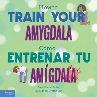 Cover image: How to Train Your Amygdala / Cómo entrenar tu amígdala 1st edition 9798330913848