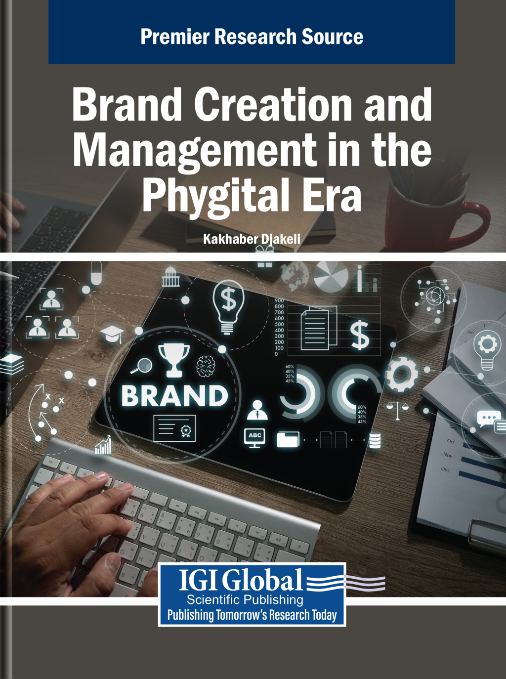 Brand Creation and Management in the Phygital Era eBook