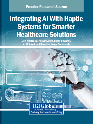 صورة الغلاف: Integrating AI With Haptic Systems for Smarter Healthcare Solutions 9798337323077
