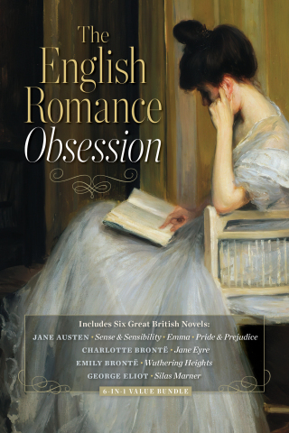 Cover image: The English Romance Obsession (Includes Six Great British Novels: Sense & Sensibility, Emma, Pride & Prejudice, Jane Eyre, Wuthering Heights, Silas Marner) 9798350502329