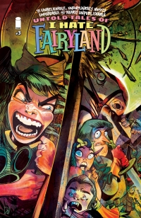 Imagen de portada: UNBELIEVABLE UNFORTUNATELY MOSTLY UNREADABLE AND NEARLY UNPUBLISHABLE UNTOLD TALES OF I HATE FAIRYLAND #3 9798368805054