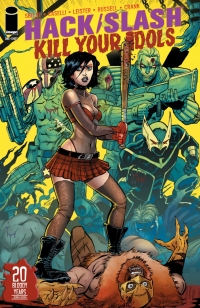 Cover image: Hack/Slash: Kill Your Idols (One Shot) 9798368809991