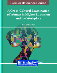 Cover image: A Cross-Cultural Examination of Women in Higher Education and the Workplace 9798369301029