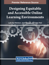Cover image: Designing Equitable and Accessible Online Learning Environments 9798369302682