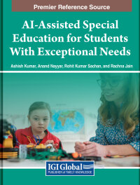Cover image: AI-Assisted Special Education for Students With Exceptional Needs 9798369303788