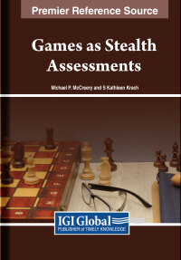 صورة الغلاف: Games as Stealth Assessments 9798369305683