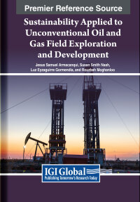 Cover image: Sustainability Applied to Unconventional Oil and Gas Field Exploration and Development 9798369307403