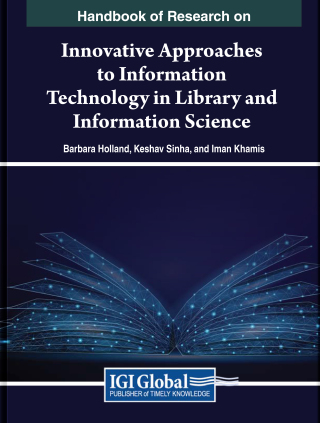 Cover image: Handbook of Research on Innovative Approaches to Information Technology in Library and Information Science 9798369308073