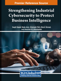Cover image: Strengthening Industrial Cybersecurity to Protect Business Intelligence 9798369308394