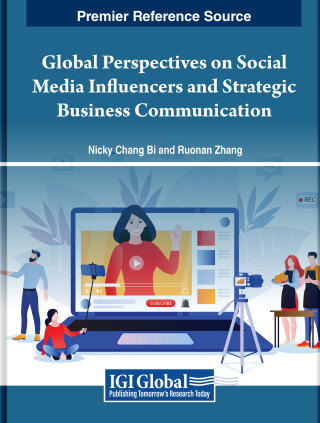 Cover image: Global Perspectives on Social Media Influencers and Strategic Business Communication 9798369309124