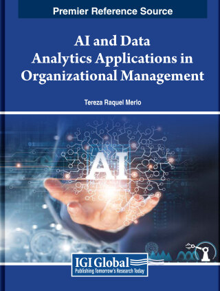 Cover image: AI and Data Analytics Applications in Organizational Management 9798369310588