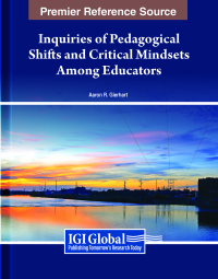 Cover image: Inquiries of Pedagogical Shifts and Critical Mindsets Among Educators 9798369310786