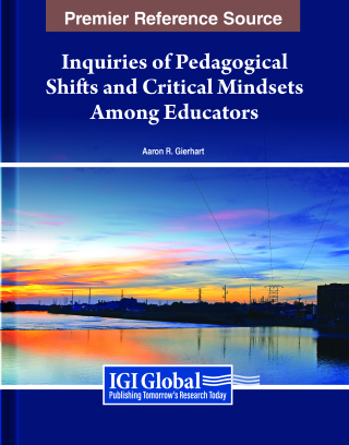 Imagen de portada: Inquiries of Pedagogical Shifts and Critical Mindsets Among Educators 9798369310786
