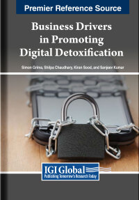 Cover image: Business Drivers in Promoting Digital Detoxification 9798369311073