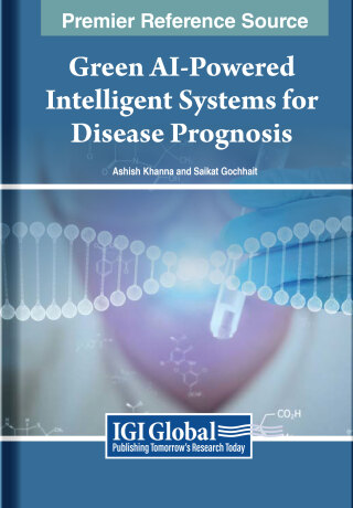 Cover image: Green AI-Powered Intelligent Systems for Disease Prognosis 9798369312438