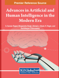 Cover image: Advances in Artificial and Human Intelligence in the Modern Era 9798369313015