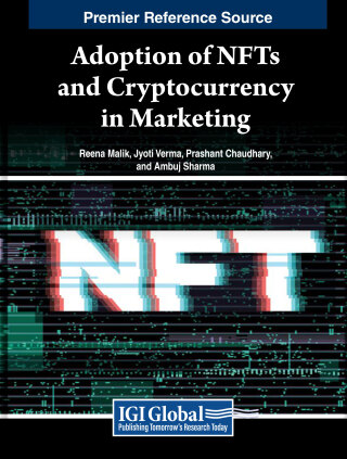 Cover image: Adoption of NFTs and Cryptocurrency in Marketing 9798369313923