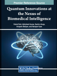 表紙画像: Quantum Innovations at the Nexus of Biomedical Intelligence 9798369314791