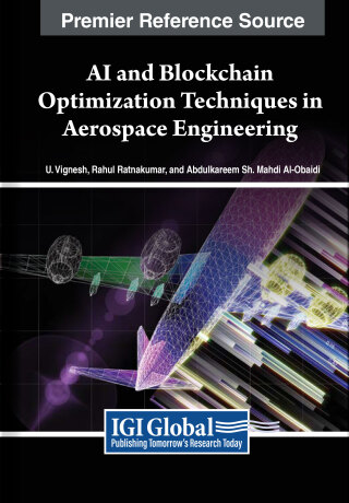 صورة الغلاف: AI and Blockchain Optimization Techniques in Aerospace Engineering 9798369314913