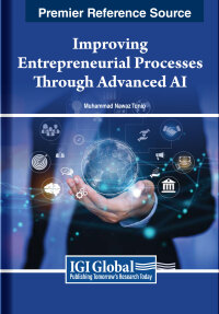 表紙画像: Improving Entrepreneurial Processes Through Advanced AI 9798369314951