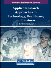 Cover image: Applied Research Approaches to Technology, Healthcare, and Business 9798369316306