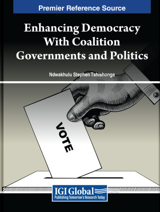 Cover image: Enhancing Democracy With Coalition Governments and Politics 9798369316542