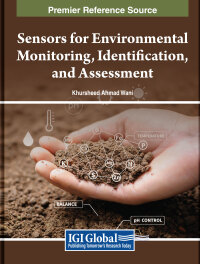 表紙画像: Sensors for Environmental Monitoring, Identification, and Assessment 9798369319307