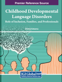 صورة الغلاف: Childhood Developmental Language Disorders: Role of Inclusion, Families, and Professionals 9798369319826