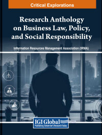 Imagen de portada: Research Anthology on Business Law, Policy, and Social Responsibility 9798369320457