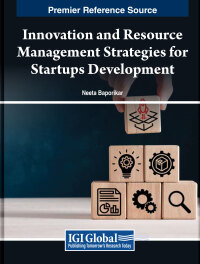 صورة الغلاف: Innovation and Resource Management Strategies for Startups Development 9798369320778