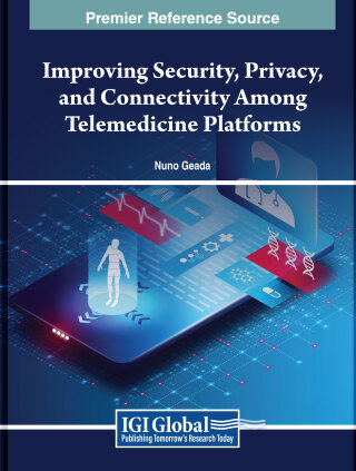 صورة الغلاف: Improving Security, Privacy, and Connectivity Among Telemedicine Platforms 9798369321416
