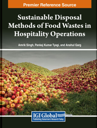 Cover image: Sustainable Disposal Methods of Food Wastes in Hospitality Operations 9798369321812