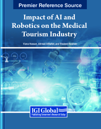 Cover image: Impact of AI and Robotics on the Medical Tourism Industry 9798369322482