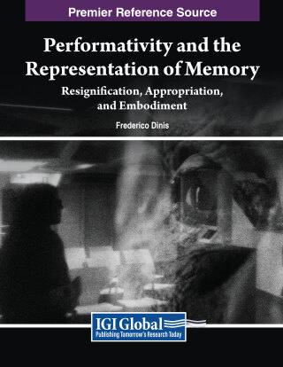 Cover image: Performativity and the Representation of Memory: Resignification, Appropriation, and Embodiment 9798369322642