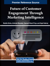 صورة الغلاف: Future of Customer Engagement Through Marketing Intelligence 9798369323670