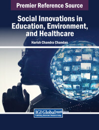 Cover image: Social Innovations in Education, Environment, and Healthcare 9798369325698